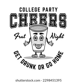 Fraternity collage party vector monochrome emblem, badge, label or logo with plastic cup of beer cartoon smiling character illustration on white background