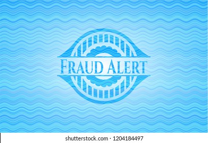 Fraud Alert light blue water badge background.
