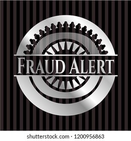 Fraud Alert silvery badge