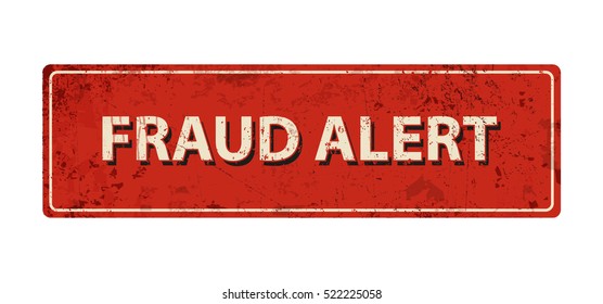 fraud alert - Vector illustration - vintage rusty metal sign