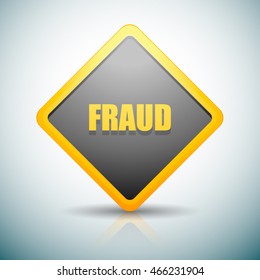 Fraud attention sign