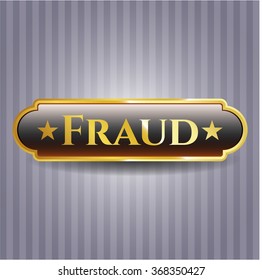 Fraud gold emblem or badge