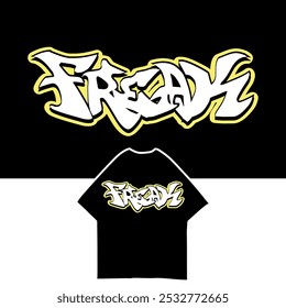 Freak Text  Vector  Illustration for tshirt design, Streetwear, Typography,Graffiti, poster, on white background