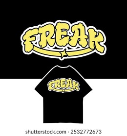 Freak Text  Vector  Illustration for tshirt design, Streetwear, Typography,Graffiti, poster, on white background