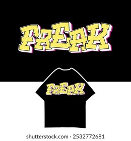 Freak Text  Vector  Illustration for tshirt design, Streetwear, Typography,Graffiti, poster, on white background