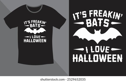 It's freakin bats love Halloween shirt, hoodie, sweater and v-neck t-shirt