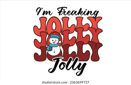 I'm Freaking Jolly Christmas Design