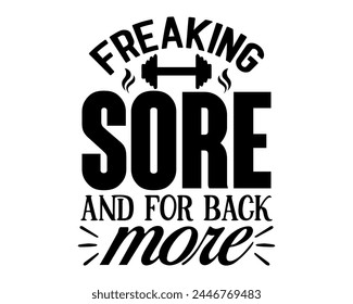 freaking sore and for back more
