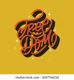 Fredom Vector Lettering Illustration Poster Shirt