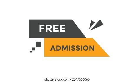 Free admission button web banner templates. Vector Illustration
