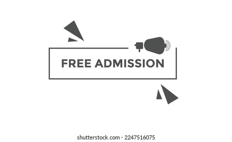 Free admission button web banner templates. Vector Illustration
