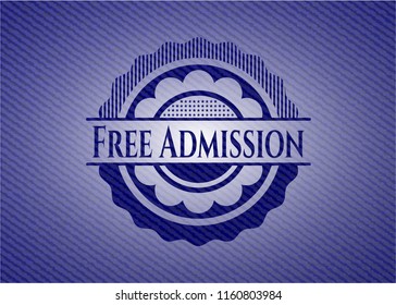 Free Admission emblem with jean background