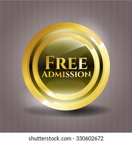 Free Admission gold badge or emblem