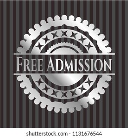 Free Admission silver shiny badge