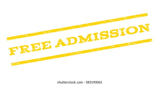 Free Admission watermark stamp. Text caption between parallel lines with grunge design style. Rubber seal stamp with dirty texture. Vector yellow color ink imprint on a white background.