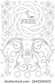 I Am Free Affirmation Coloring Page, Black and white line art illustration for coloring featuring the affirmation 'I am FREE' surrounded by a decorative knot design, floral elements, leaves, stars,
