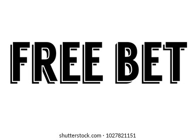 Free Bet stamp. Typographic sign, stamp or logo