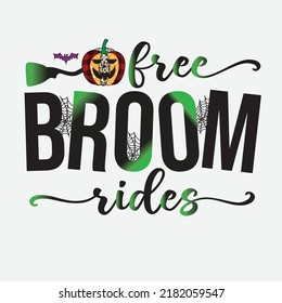 Free Broom Rides Halloween Sublimation T-Shirt Design