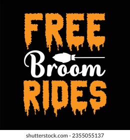 
FREE BROOM RIDES Halloween SVG T-Shirt Design typograph ,Halloween Vector




