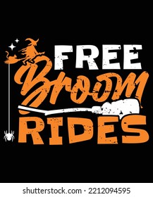 Free broom Rides HALLOWEEN TSHIRT - HALLOWEEN T-SHIRT DESIGN. Halloween T-shirt SVG cut files design