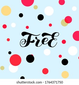 Free brush lettering. Vector stock illustration for card