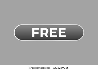 Free Button. Speech Bubble, Banner Label Free