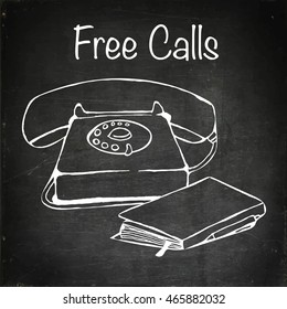 Free calls. Vintage telephone. Hand drawn vector stock illustration. Chalk board drawing.