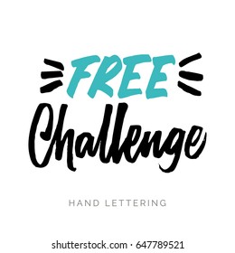 Free challenge. Brush pen lettering. Can be used for print (bags, t-shirts, home decor, posters, cards) and for web (banners, blogs, advertisement).