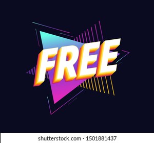 Free of charge on triangles background 90s retro style design element. Isolated vector illustration