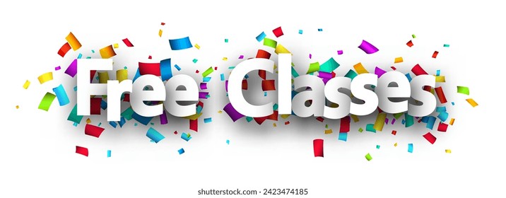 Free classes sign over colorful cut out ribbon confetti background. Design element. Vector illustration.