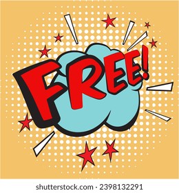 FREE - comic book style word. Colorful summer banner in pop art comic style. Decorative bright background with explosive bomb. Vector