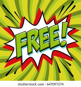 Free - Comic book style word on a green background. Free banner in pop art comic style. Color summer banner in pop art style Ideal for web. Decorative background with bomb explosive. Vector