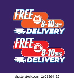 Free delivery 8 to 10 Days, Special offer promotion price tag with shadow, Isolated on white background, Vector illustration