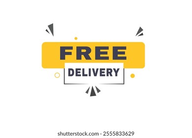 Free delivery banner, sign icon tag flat style word concept vector. Design for web, announcement.