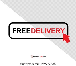 Diseño de Botón de entrega gratuita para Anuncio, venta, promoción, logotipo, icono, etiqueta, etiqueta, etiqueta, símbolo, sello, etc. Ilustración vectorial