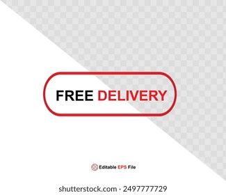 Free delivery button design for banner, sale, promotion, logo, icon, label, sticker, tag, symbol, stamp, etc. Vector Illustration