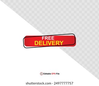 Free delivery button design for banner, sale, promotion, logo, icon, label, sticker, tag, symbol, stamp, etc. Vector Illustration