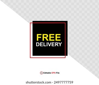 Free delivery button design for banner, sale, promotion, logo, icon, label, sticker, tag, symbol, stamp, etc. Vector Illustration