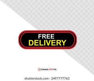 Free delivery button design for banner, sale, promotion, logo, icon, label, sticker, tag, symbol, stamp, etc. Vector Illustration