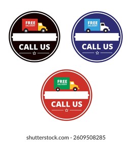 Free delivery colored round signs with call us phrase and telephone number space on a white background