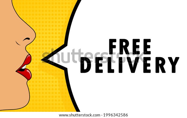 Free\
delivery. Female mouth with red lipstick screaming. Speech bubble\
with text Free delivery. Retro comic style. Can be used for\
business, marketing and advertising. Vector EPS\
10.