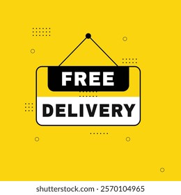 Free delivery hanging banner sign isolated vector design.