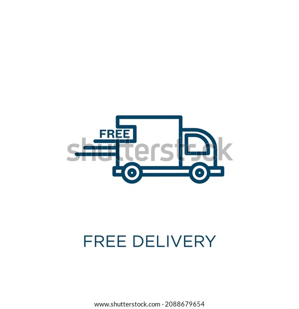 free delivery icon. Thin linear free delivery\
outline icon isolated on white background. Line vector free\
delivery sign, symbol for web and\
mobile