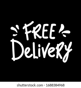 free delivery. lettering on black Hand drawn vector lettering. Isolated on white background. Vector illustration