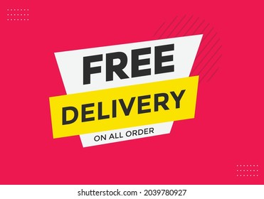 Free delivery on all order vector illustration. Web template. free delivery sign icon label banner 
