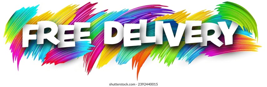 Free delivery paper word sign with colorful spectrum paint brush strokes over white. Vector illustration.