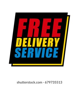 Free delivery service. label template. vector illustration