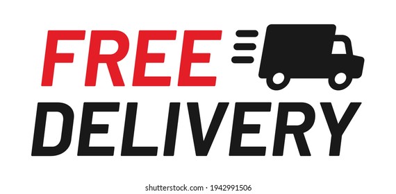 Free delivery sign. Express shipping, transportation by truck.