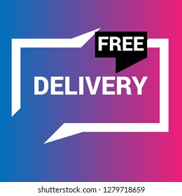 Free Delivery sign speech bubble vector.Designed for your web site design, logo, app, UI