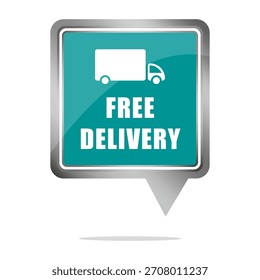 Señal de entrega gratuita. Vector de camión de entrega. Icono de mensaje de transporte. Ilustración de etiqueta de envío.